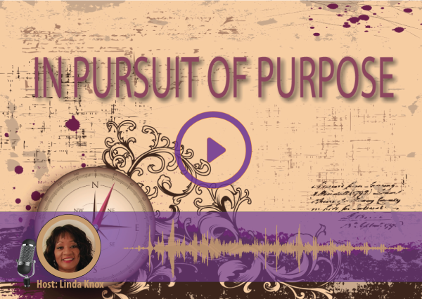 #009 IN PURSUIT OF PURPOSE