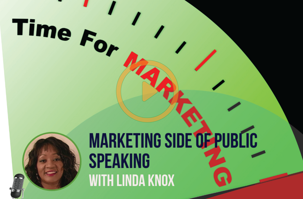 #018 THE MARKETING SIDE OF PUBLIC SPEAKING