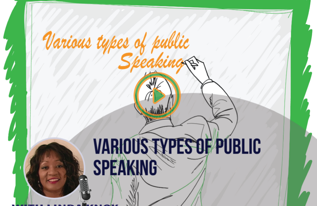 #010 VARIOUS TYPES OF PUBLIC SPEAKING